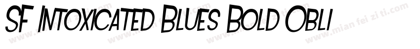 SF Intoxicated Blues Bold Oblique字体转换